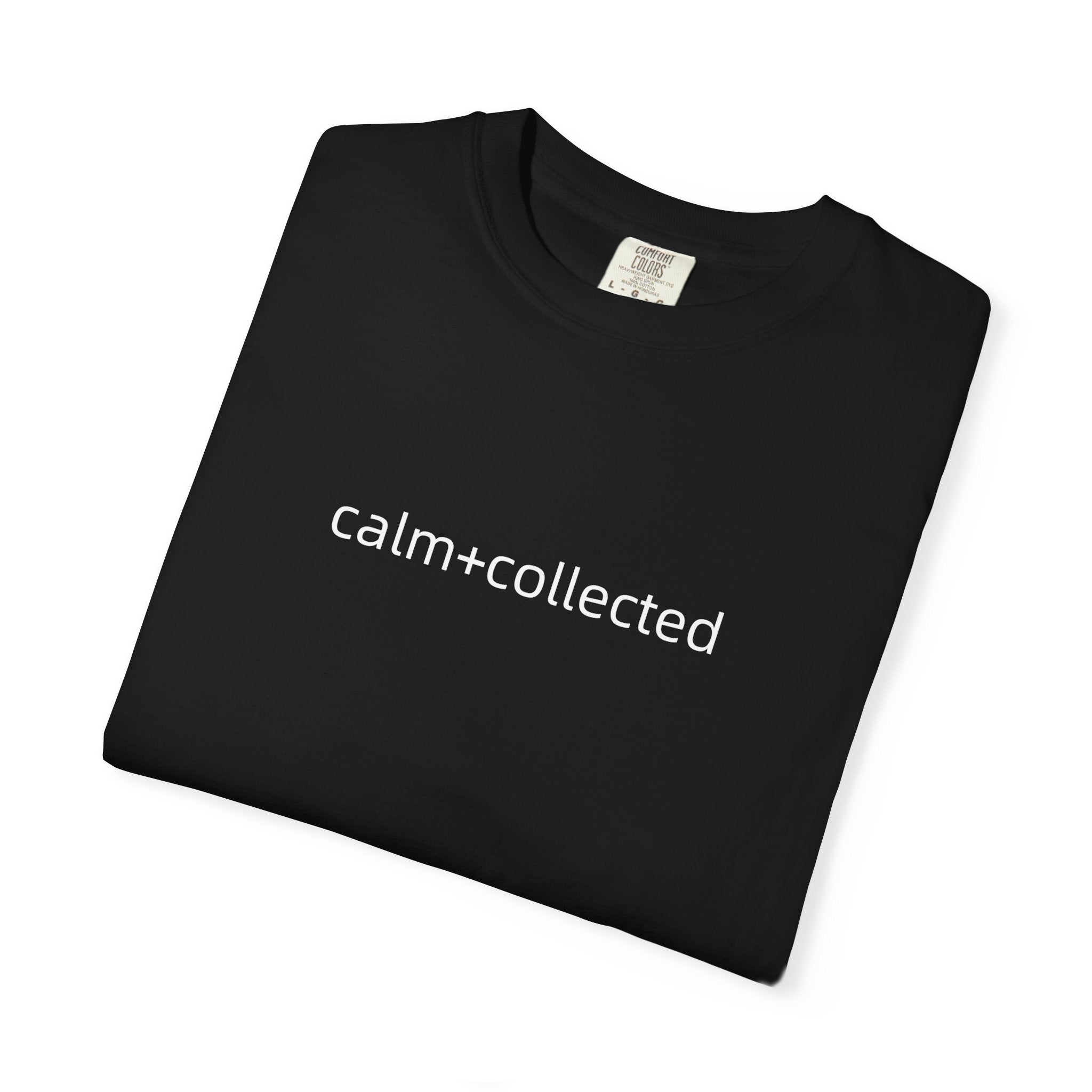 Calm + Collected Tee