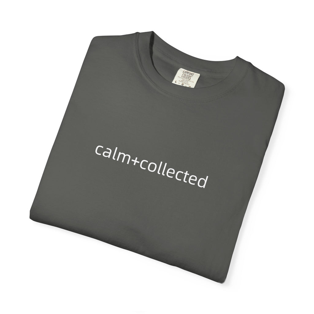 Calm + Collected Tee