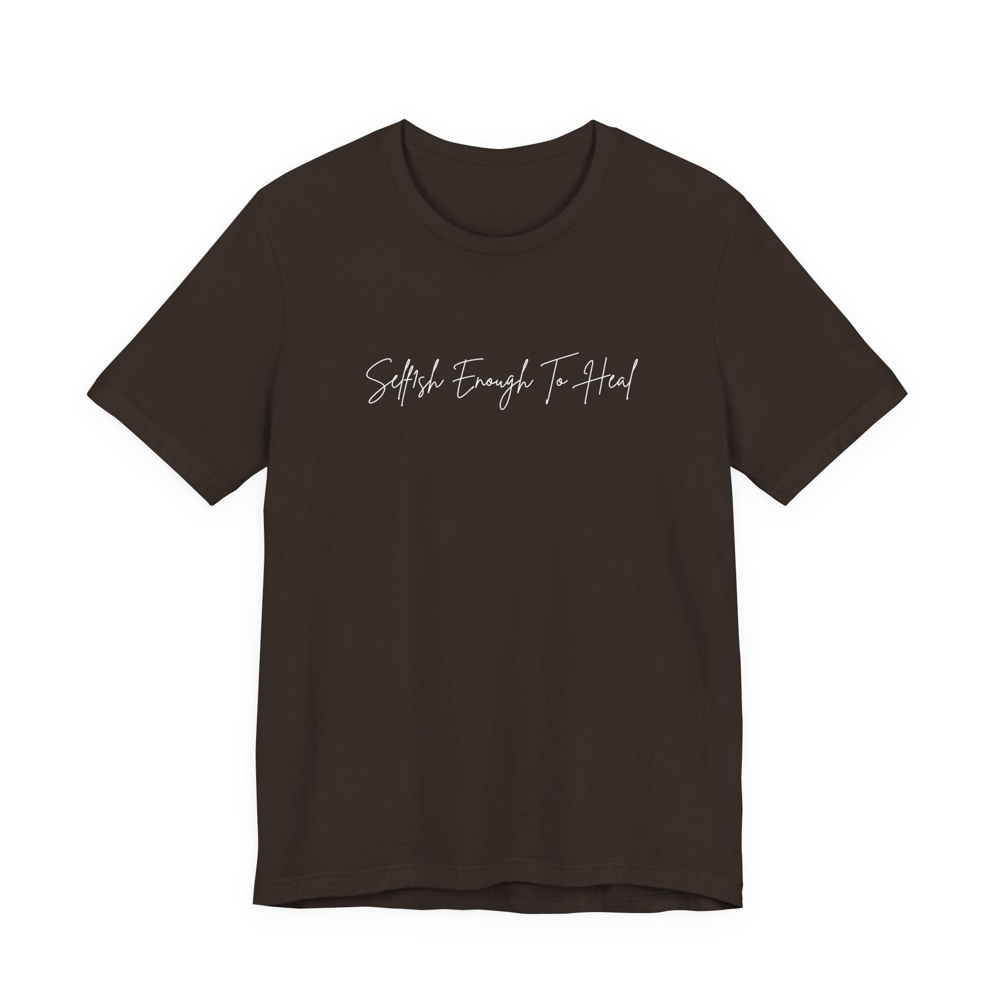 Self1sh Enough Tee